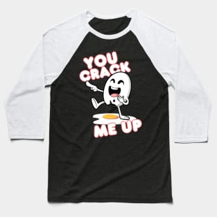 You Crack Me Up Baseball T-Shirt